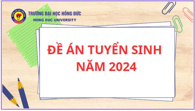 Đề án tuyển sinh đào tạo trình độ Đại học năm 2024